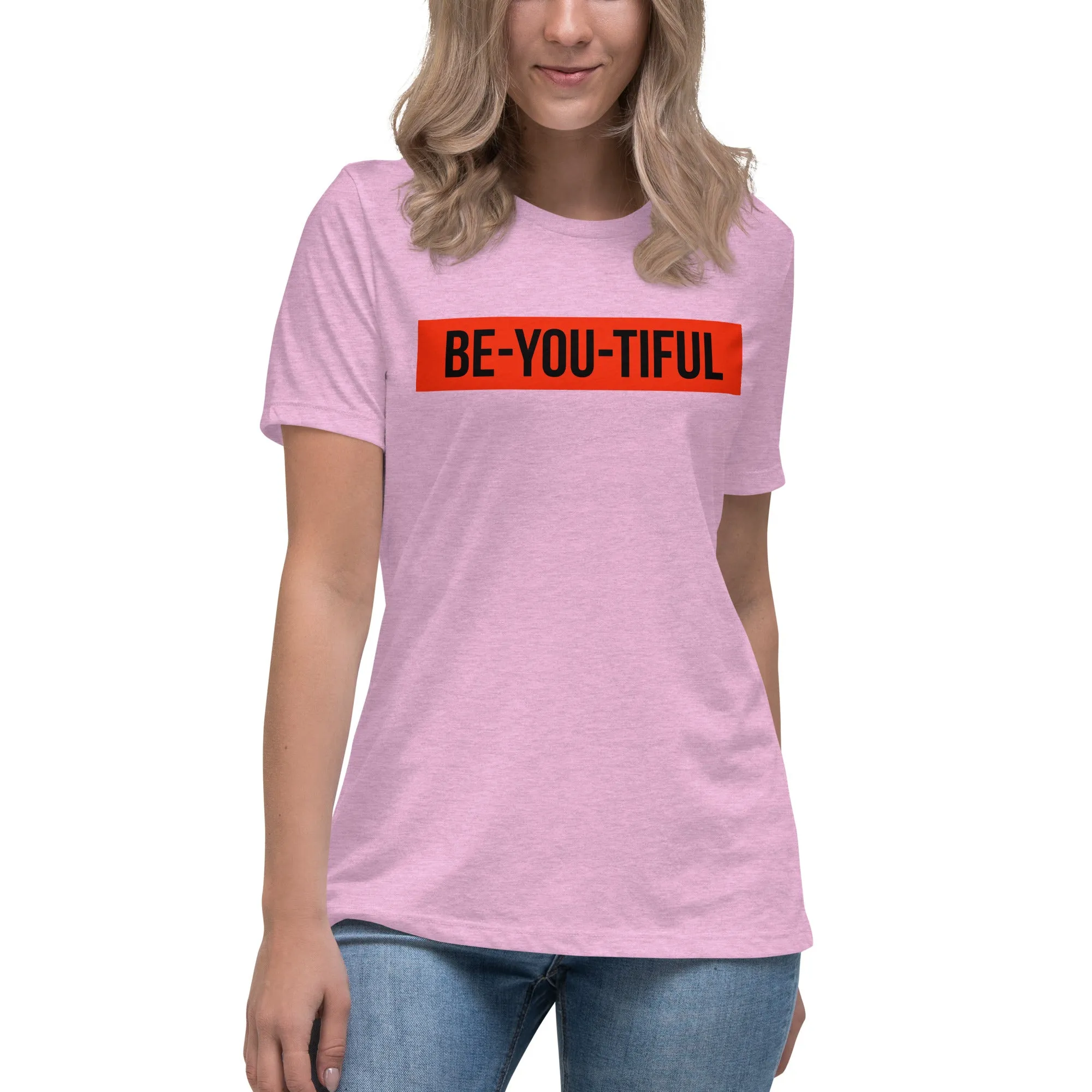 Be-YOU-tiful Women's Relaxed T-Shirt