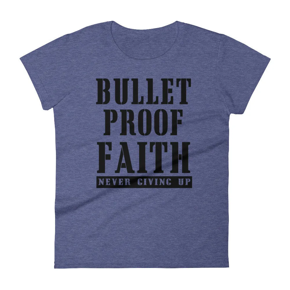 Women's BulletProof Faith short sleeve t-shirt