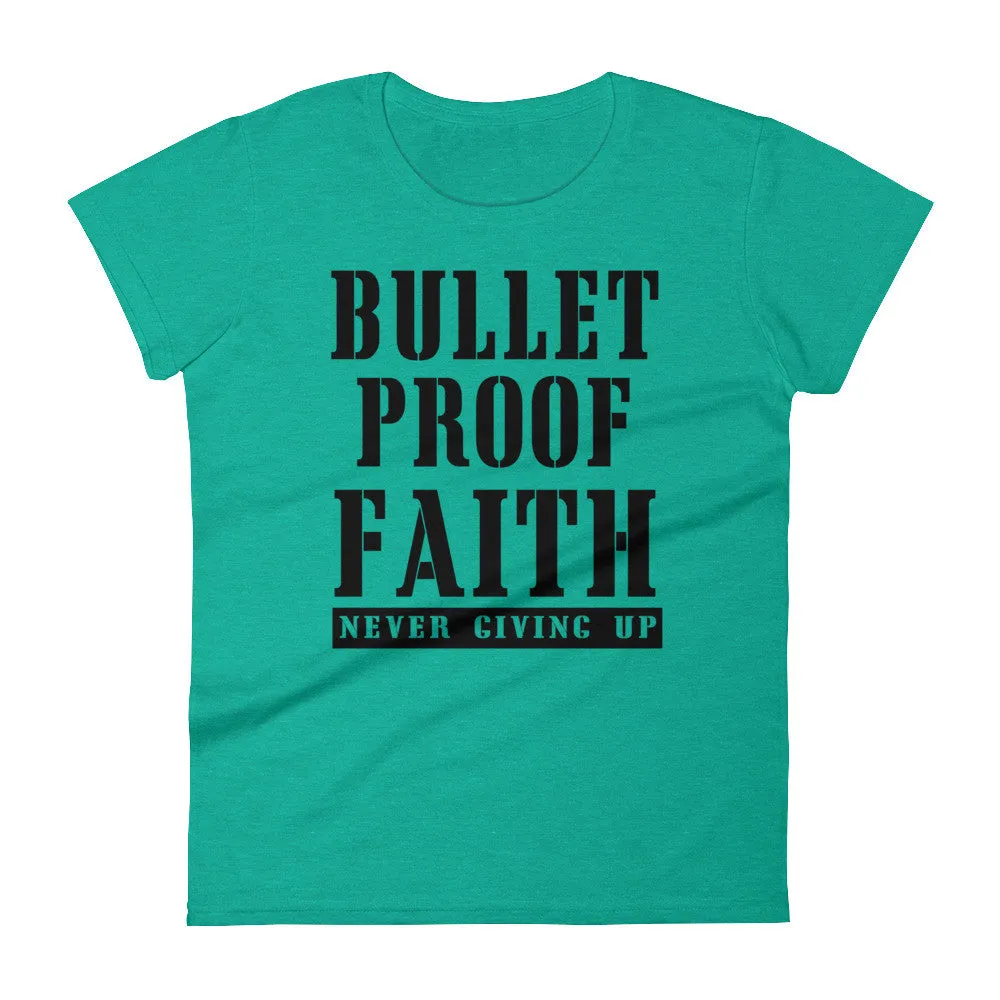 Women's BulletProof Faith short sleeve t-shirt