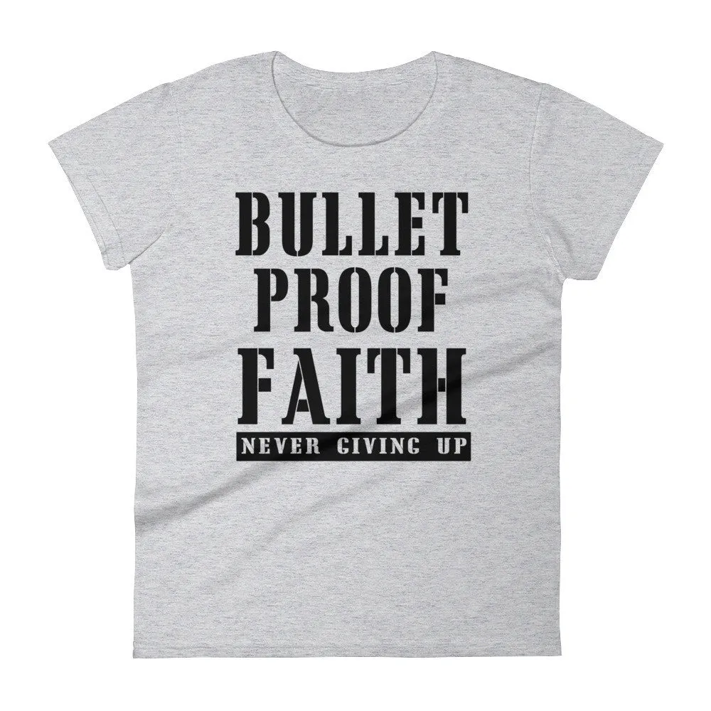 Women's BulletProof Faith short sleeve t-shirt